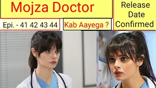 Mojza Doctor Episode 41 42 43 44 Hindi dubbed | Release Date | Turkish Drama | Urdu Dubbed |#turkiye