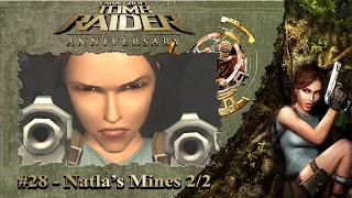 #28 - Tomb Raider Anniversary: Lost Island - Natla's Mines 2/2 | 100% Walkthrough