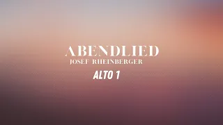 Abendlied, OP.  69, No.  3 Arr J.  Rheinberger (Alto 1)