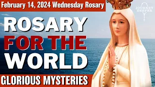 Wednesday Healing Rosary for the World February 14, 2024 Glorious Mysteries of the Rosary