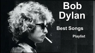 Bob Dylan - Greatest Hits Best Songs Playlist