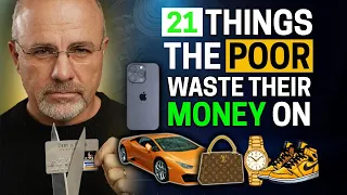 DAVE RAMSEY: 21 Things Poor People Waste Money On | FRUGAL LIVING 2024 (Financial Independence)