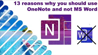 OneNote trumps Word: 13 reasons why