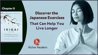 Ikigai Chapter 8 | Gentle Movements for a Longer Life