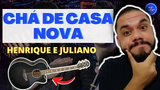 COMO TOCAR Chá de Casa Nova - HENRIQUE E JULIANO (AULA DE VIOLÃO) SIMPLIFICADA