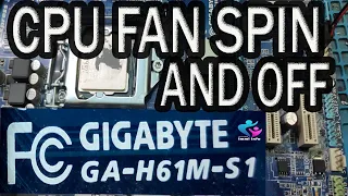 GIGABYTE GA H61M S1 CPU FAN SPIN THEN OFF PROBLEM | CPU FAN SPIN ONE SECOND THEN POWER OFF PROBLEM