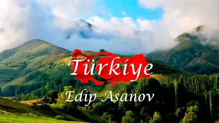 Edip Asanov - Türkiye