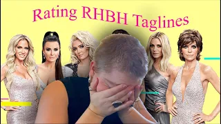 Rating Every RHBH Tagline (Chaotic)