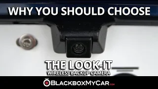 Why You Should Choose The LOOK-IT Wireless Backup Camera - BlackboxMyCar