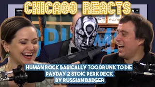 HUMAN ROCK BASICALLY TOO DRUNK TO DIE Payday 2 Stoic Perk Deck by Russian Badger | First Time Reacts