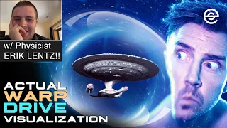 What WARP DRIVE Would ACTUALLY LOOK LIKE with ERIK LENTZ