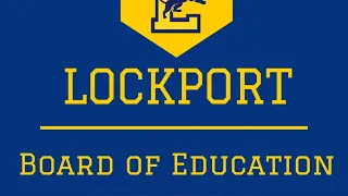 7 PM Lockport Board of Education Meeting - Work Session - 4/14/2021