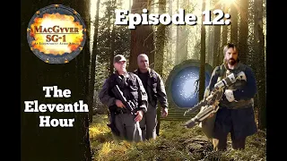 The MacGyver/SG-1 Audio Series Episode 12: The Eleventh Hour