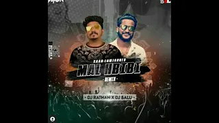 MAL HBIBI REMIX DJ RATHAN DJ BALU BROTHER S BELTHANGADY EDIT