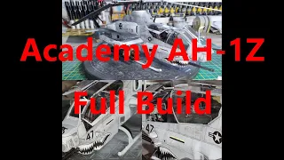 Academy AH-1Z *Full Build* 1/35