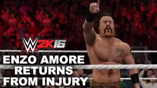 ENZO AMORE RETURNS FROM INJURY WWE 2K16