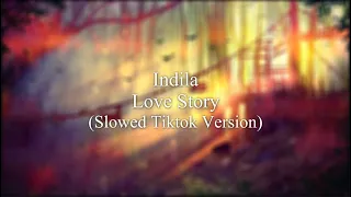 indila - love story (slowed tiktok version)
