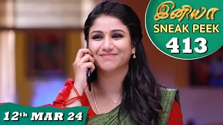 Iniya Serial | EP 413 Sneak Peek | 12th Mar 2024 | Alya Manasa | Rishi | Saregama TV Shows Tamil