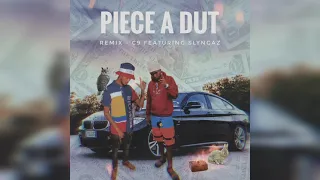 C9, SLYNGAZ - PIECE A DUT (REMIX)