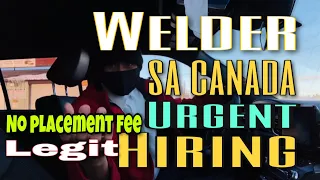 Welder sa Canada | Urgent Hiring | Legit no Placement Fee