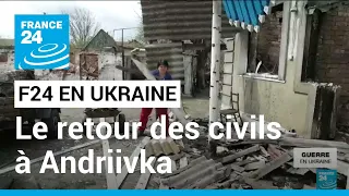 Reportage en Ukraine : à Andriivka, le retour des civils après l’occupation russe • FRANCE 24