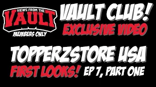 Members only first look at Topperzstore USA Upcoming Releases Episode 7 Part 1