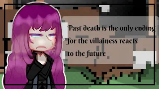 Past death is the only ending for the villainess reacts to the future