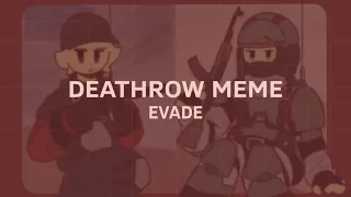 Deathrow // Animation Meme // Roblox Evade (lazy)