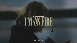 LOVEIN - I'm on Fire