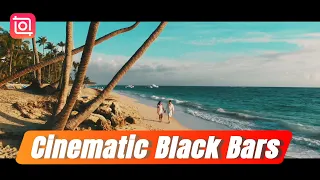 How to Add Cinematic Black Bars to Your Video (InShot Tutorial)
