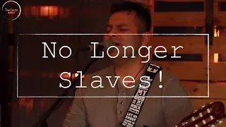 NO LONGER SLAVES! | Zach Williams | Powerful Song! (cover)