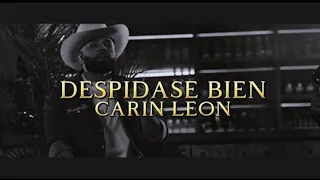 Despidase Bien - CARIN LEON 🤠🥃 | DESPIDETE BIEN