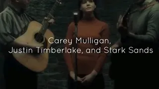 Five hundred miles - Carey Mulligan, Justin Timberlake, and Stark Sands (lyrics video)