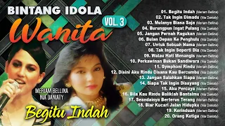 BINTANG IDOLA WANITA VOL. 3 - MERIAM BELLINA & NIA DANIATY