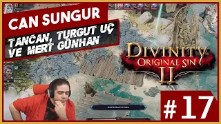 Can Sungur - Divinity Original Sin 2 w Tancan, Turgut Uç, Mert Günhan · Bölüm 17