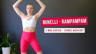 3 MIN Cardio - Dance Workout (Minelli - Rampampam)