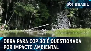 Obra que vai atravessar área de preservação ambiental é criticada em Belém | SBT Brasil (25/05/24)