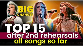 BIG CHANGES! - Top 15 - Our Favourites After 2nd Rehearsals - Eurovision 2024