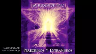 Peregrinos y Extranjeros Mi Redentor Vive Disco Completo HD