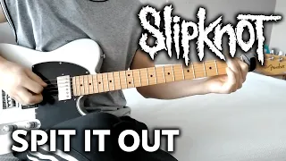 Slipknot - Spit It Out - Guitar Cover