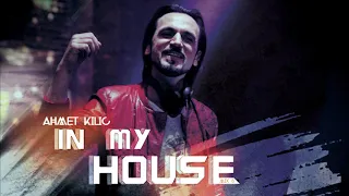 IN MY HOUSE 8 - AHMET KILIC