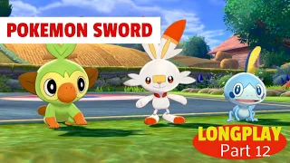 POKEMON SWORD - GAMEPLAY | LONGPLAY | WALKTHROUGH (part 12)