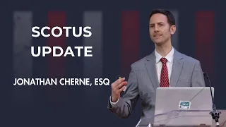 SCOTUS Update | Jonathan Cherne, Esq