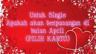 PILIH KARTU SINGLE APAKAH AKAN BERKOMITMEN DI BULAN APRIL🤔🤭🤪🤗🤩😍‼️‼️