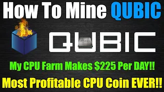 How To Mine QUBIC - CPU Mining Farm Makes Over $225 PER DAY!!!  AI