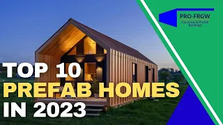 Top 10 Prefab Homes of 2023    +966 56 075 4540