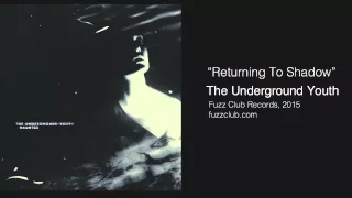 The Underground Youth - Returning To Shadow - Haunted LP