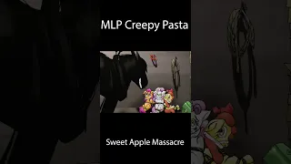 My Little Pony Sweet Apple Massacre Creepy Pasta