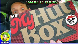 Pizza Hut® My Hut Box™ Review 🍕💪📦 "Make It Yours!" 🤩 Peep THIS Out! 🕵️‍♂️