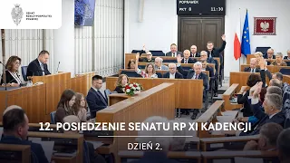 12. posiedzenie Senatu RP XI kadencji. Dzień 2